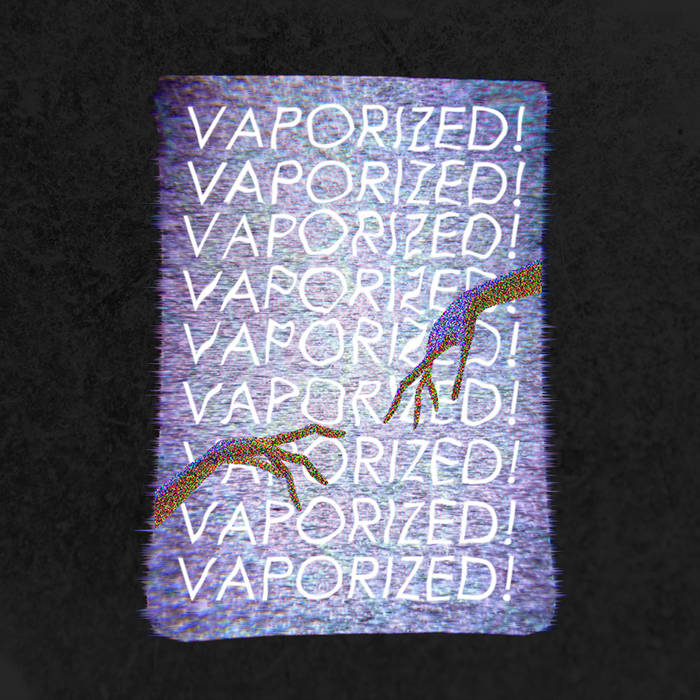 vaporized tape